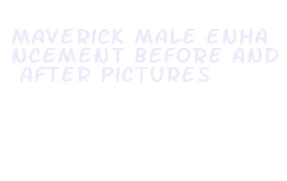 maverick male enhancement before and after pictures