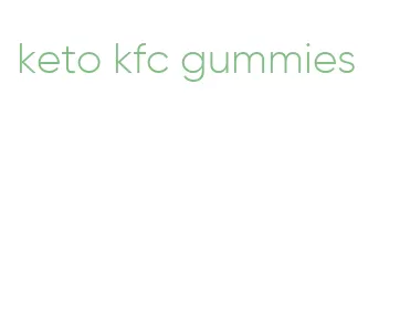keto kfc gummies