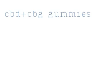 cbd+cbg gummies