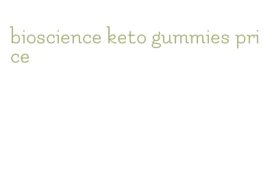 bioscience keto gummies price