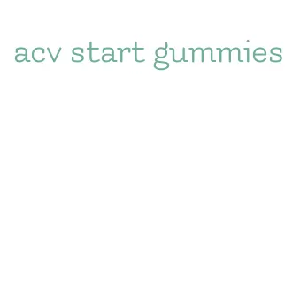 acv start gummies