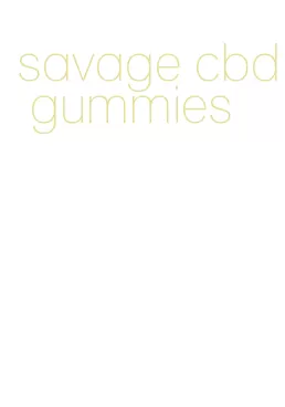 savage cbd gummies