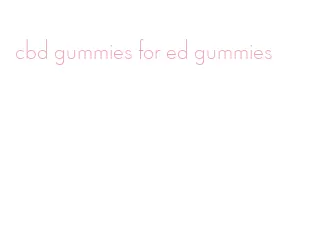 cbd gummies for ed gummies