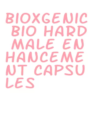 bioxgenic bio hard male enhancement capsules