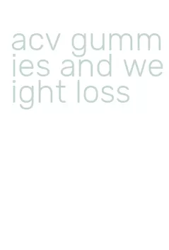 acv gummies and weight loss