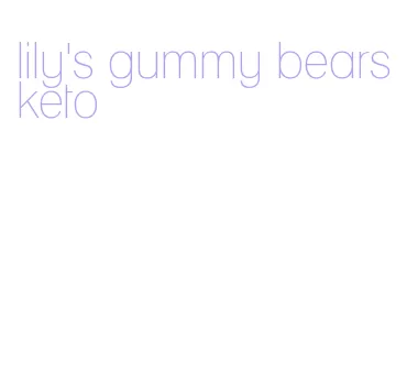 lily's gummy bears keto