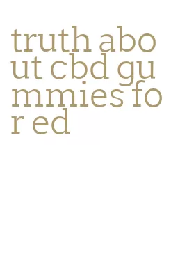 truth about cbd gummies for ed