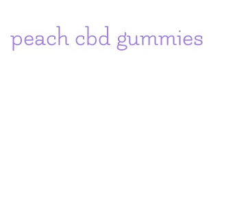 peach cbd gummies