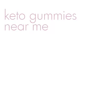 keto gummies near me