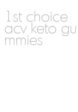 1st choice acv keto gummies