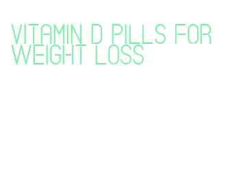 vitamin d pills for weight loss
