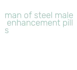 man of steel male enhancement pills