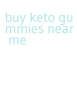 buy keto gummies near me