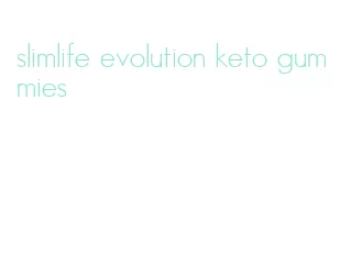 slimlife evolution keto gummies