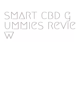 smart cbd gummies review