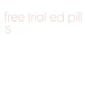 free trial ed pills