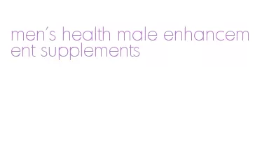 men's health male enhancement supplements