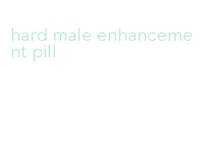 hard male enhancement pill