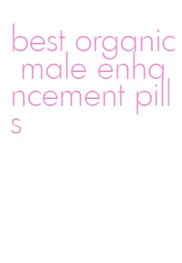 best organic male enhancement pills