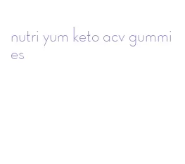 nutri yum keto acv gummies