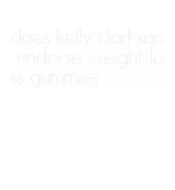 does kelly clarkson endorse weight loss gummies