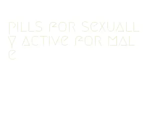 pills for sexually active for male