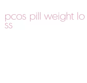 pcos pill weight loss