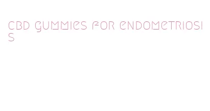 cbd gummies for endometriosis