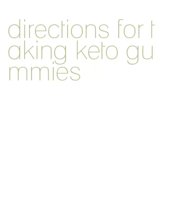 directions for taking keto gummies