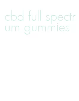 cbd full spectrum gummies