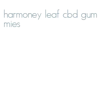 harmoney leaf cbd gummies