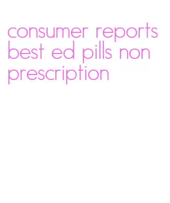 consumer reports best ed pills non prescription