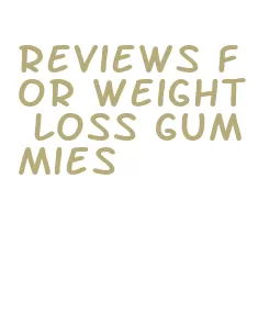 reviews for weight loss gummies