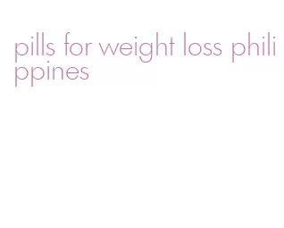 pills for weight loss philippines
