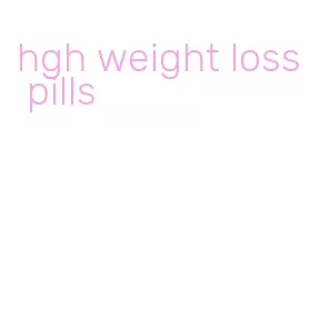 hgh weight loss pills