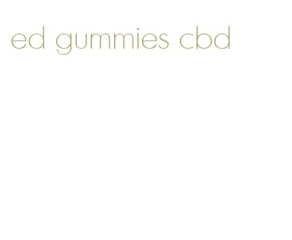 ed gummies cbd