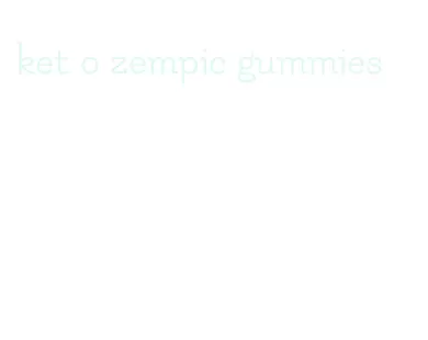 ket o zempic gummies