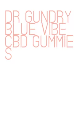 dr gundry blue vibe cbd gummies