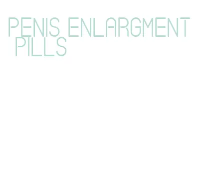 penis enlargment pills