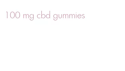 100 mg cbd gummies