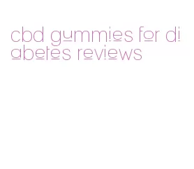 cbd gummies for diabetes reviews