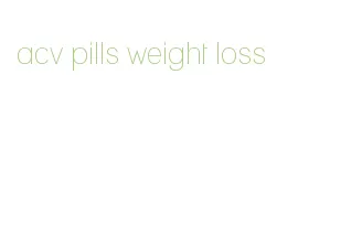 acv pills weight loss