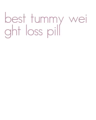 best tummy weight loss pill