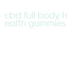 cbd full body health gummies