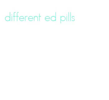 different ed pills