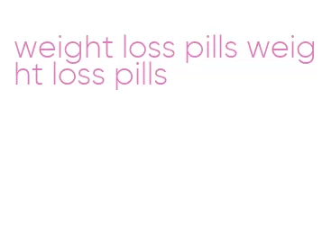 weight loss pills weight loss pills