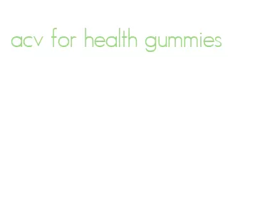 acv for health gummies