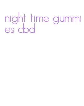 night time gummies cbd