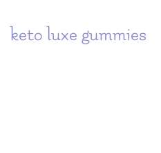 keto luxe gummies