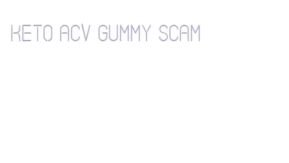 keto acv gummy scam